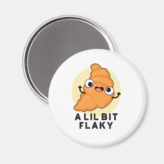 Een Lil Bit Flaky Funny Croissant Pastry Pun Magneet (Voorkant / Achterkant)