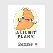 Een Lil Bit Flaky Funny Croissant Pastry Pun Sticker (Vel)