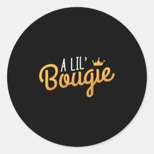 Een Lil Bougie Humor citaat Ronde Sticker