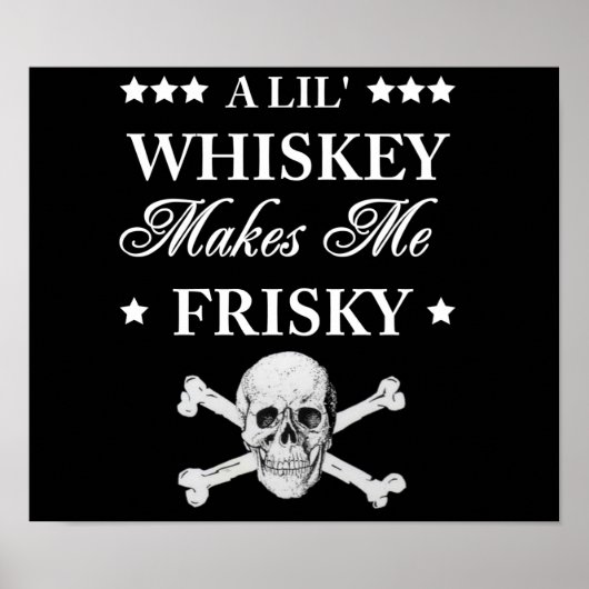 Een Lil Whiskey maakt me gek Poster (Voorkant)