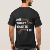 Eén Lonely-Beastie ben ik T-shirt (Achterkant)