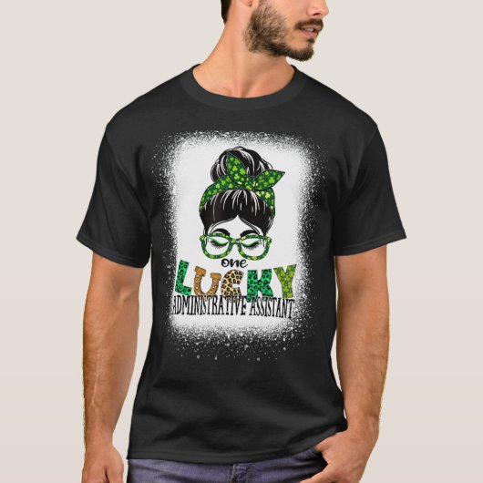 Eén Lucky Administrative Assistant Bleaching St Pa T-shirt (Voorkant)