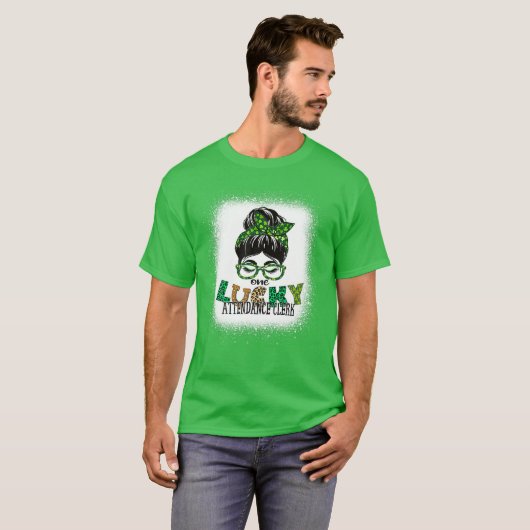 Eén Lucky Attendance Clerk Bleaching St Patricks D T-shirt (Voorkant volledig)