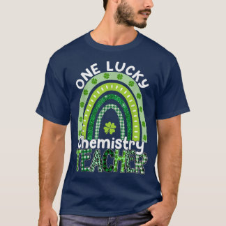 Eén Lucky Chemistry leraar St Patrick's Day Teach T-shirt