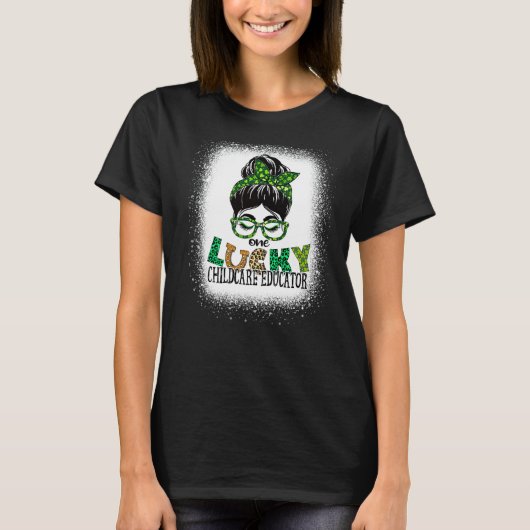 Eén Lucky Childcare Educator Bleaching St Patricks T-shirt (Voorkant)