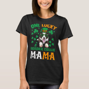 Een Lucky Dog Mama Funny Border Collie Mam St Patr T-shirt