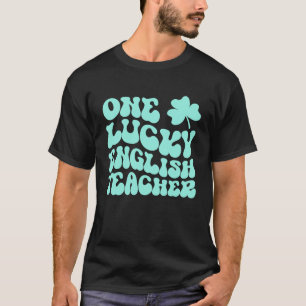 Een Lucky Engelse leraar St Patrick's Day Teacher T-shirt