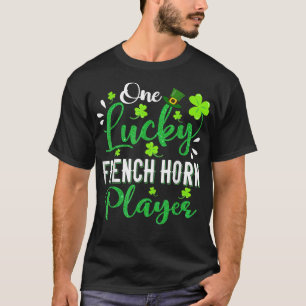 Een Lucky French Horn Player Shamrock Pet St Patri T-shirt