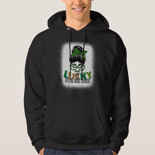 Eén Lucky Future Social Worker Bleaching St Patric Hoodie (Voorkant)