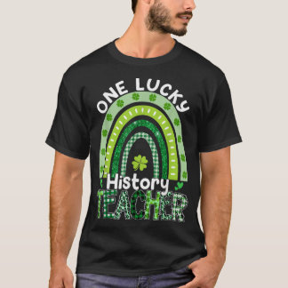 Eén Lucky History leraar St Patrick's Day leraar T-shirt