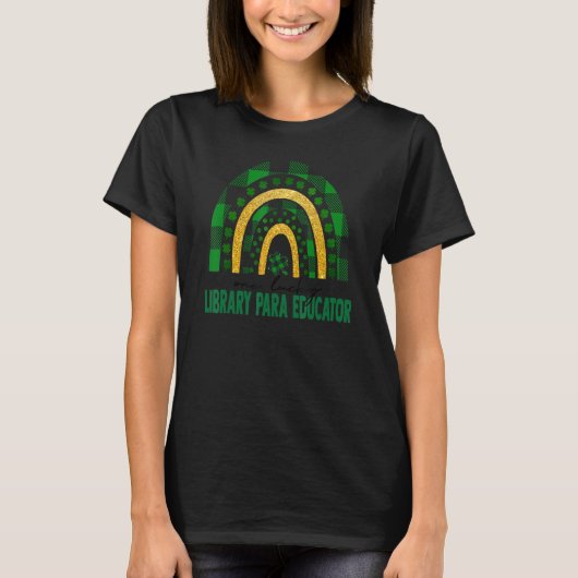 Een Lucky Library Para Educator Rainbow St Patrick T-shirt (Voorkant)
