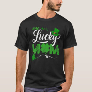 Een Lucky mama Funny St Patrick Day Mam Gift T-shirt