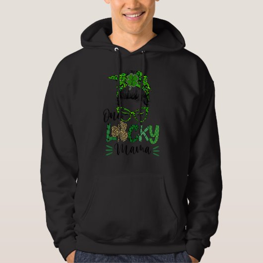 Een Lucky Mama St Patricks Day Mam Grandma Messy B Hoodie (Voorkant)