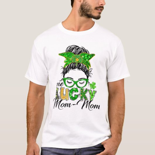 Een Lucky mama St Patricks Day Messy Bun Mam Ir T-shirt (Voorkant)