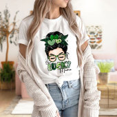 Een Lucky Mama St Patrick's Day T-shirt, Messy mam T-shirt