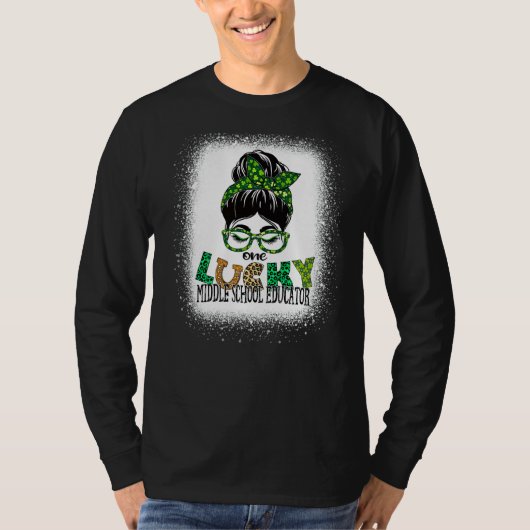 Een Lucky Middle School Educator Bleaching St Patr T-shirt (Voorkant)