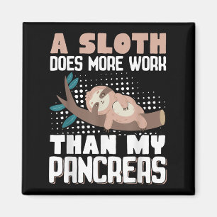 Een luiaard doet meer werk dan mijn pancreas _2 magneet