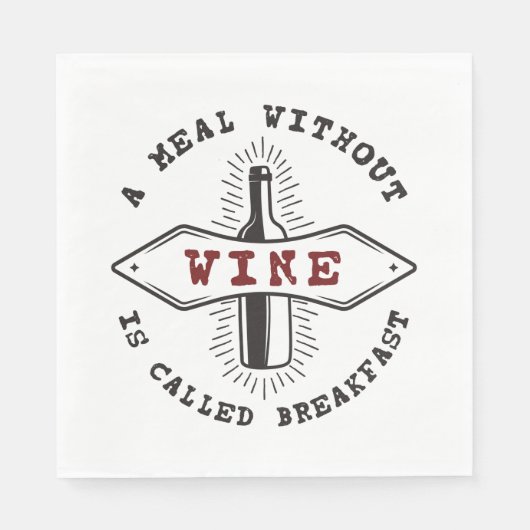 Een maaltijd zonder wijn heet ontbijt servet (Voorkant)