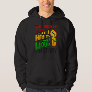 Een maand kan onze geschiedenis Afrikaans houden Hoodie