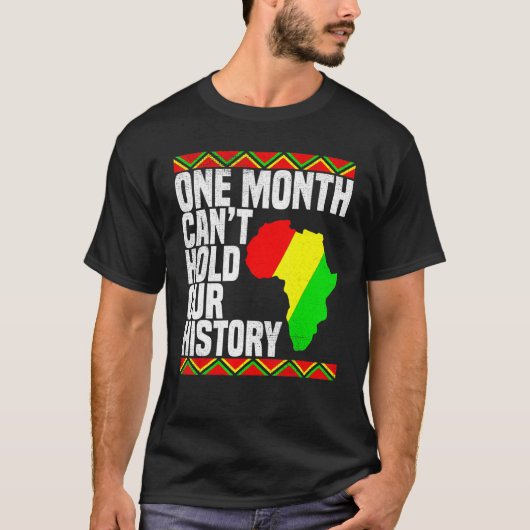 Een maand kan onze geschiedenis-Afrikaanse leraar  T-shirt (Voorkant)