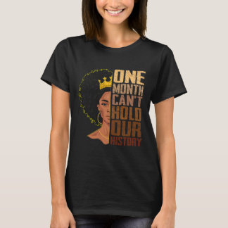 Één maand kan onze geschiedenis melanine Afrika G T-shirt