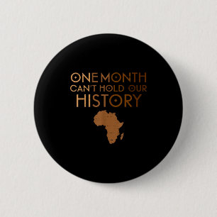 Één maand kan onze geschiedenis melanine Zwarte Ge Ronde Button 5,7 Cm
