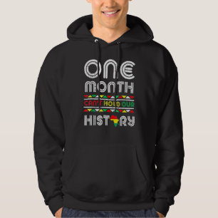 Een maand kan onze geschiedenis niet houden Black Hoodie
