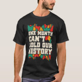 Een maand kan onze geschiedenis niet langer zwart  t-shirt (Voorkant)