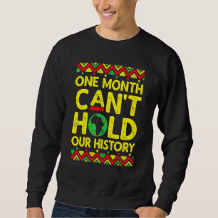Een maand kan onze geschiedenis niet zwart houden trui