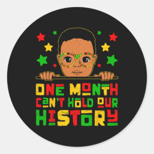 Een maand kan onze zwarte geschiedenis niet bevatt ronde sticker