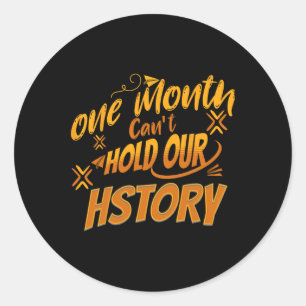 Een maand lang houdt onze geschiedenis-Afrikaanse  Ronde Sticker