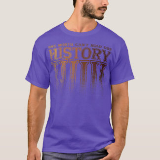 Een maand lang kunnen vrouwen mijn geschiedenis ni t-shirt