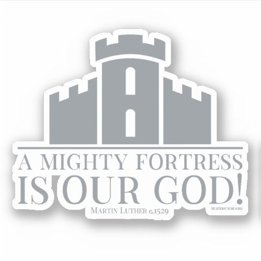Een machtig fort is onze God Sticker (Voorkant)