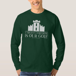 Een machtig fort is onze God T-shirt