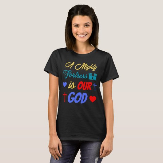 Een machtig fort is onze God T-shirt (Voorkant volledig)
