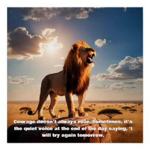 Een majestueuze Lion Courage citeert motivatie Perfect Poster