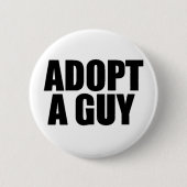 Een man adopteren ronde button 5,7 cm (Voorkant)