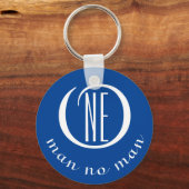 Een man geen man aanmoediging citaat blauw sleutelhanger (Voorkant)