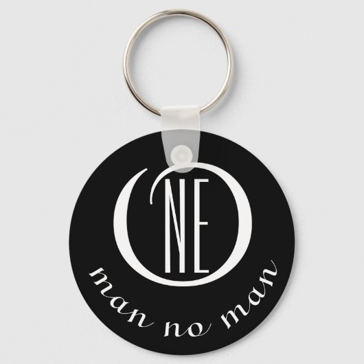 Een man geen man aanmoediging citaat zwart sleutelhanger (Voorkant)