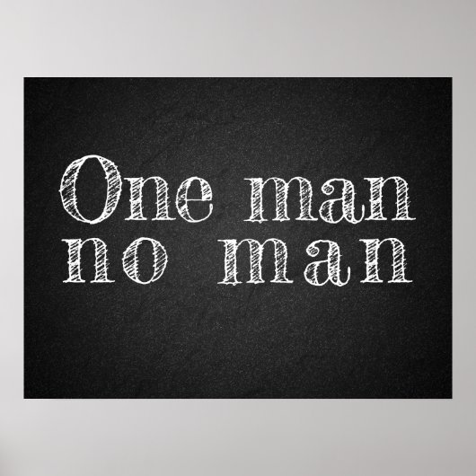 Een man geen man spreekwoord houtskoolbord poster (Voorkant)