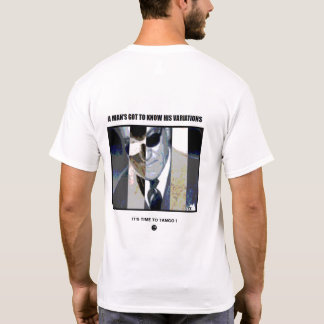 Een Man moet zijn variaties kennen T-shirt
