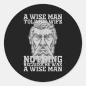 Een Man vertelde zijn vrouw niets omdat hij een Ronde Sticker (Voorkant)