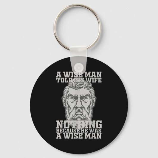 Een Man vertelde zijn vrouw niets omdat hij een Sleutelhanger (Voorkant)