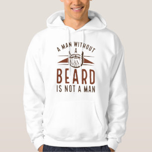 Een Man zonder baard is geen Man Hoodie