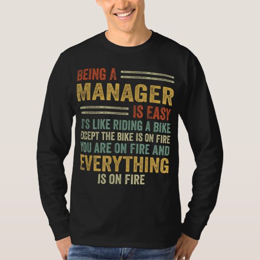 Een manager zijn is gemakkelijk het is als fietsen t-shirt (Voorkant)
