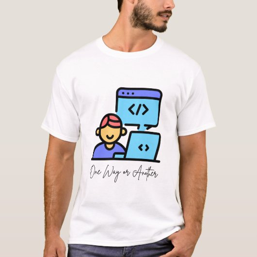 Eén manier of een andere - Programmeren T-shirt (Voorkant)