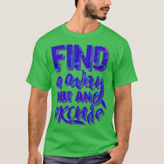 een manier vinden die geen excuus is t-shirt