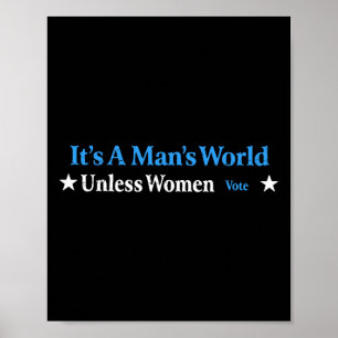 Een mannenwereld, tenzij vrouwen feministisch gend poster
