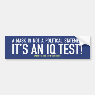 Een masker is geen politieke verklaring - het is I Bumpersticker