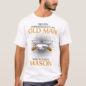 Een Mason nooit onderschatten T-shirt (Voorkant)